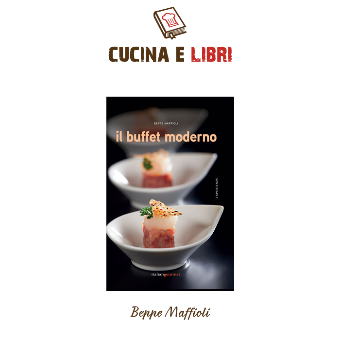 Il Buffet Moderno - Beppe Maffioli